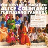 The Ecstatic Music Of Alice Coltrane Turiyasangitananda