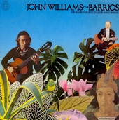 John Williams Plays Music Of Agustín Barrios Mangoré