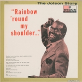 The Jolson Story - Rainbow 'Round My Shoulder...