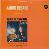 Aaron Rosand Plays the Music of Pablo de Sarasate